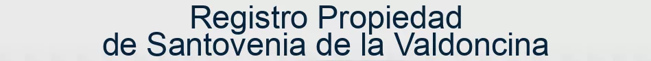 Registro Propiedad de Santovenia de la Valdoncina