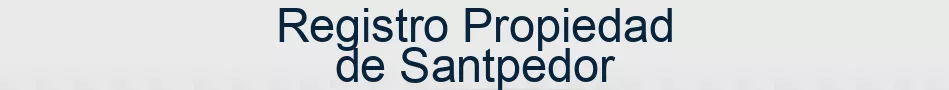 Registro Propiedad de Santpedor