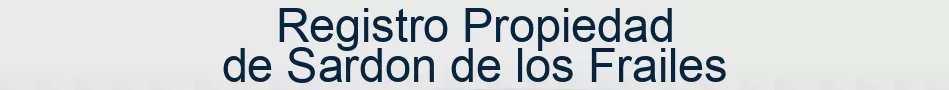 Registro Propiedad de Sardon de los Frailes