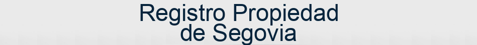 Registro Propiedad de Segovia