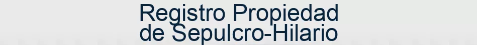 Registro Propiedad de Sepulcro-Hilario