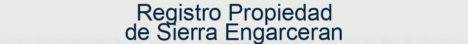Registro Propiedad de Sierra Engarceran