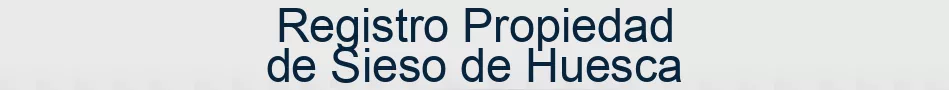 Registro Propiedad de Sieso de Huesca