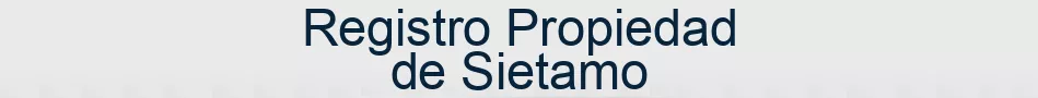 Registro Propiedad de Sietamo