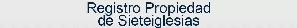 Registro Propiedad de Sieteiglesias
