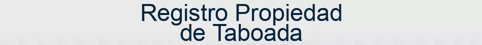 Registro Propiedad de Taboada