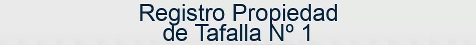 Registro Propiedad de Tafalla Nº 1