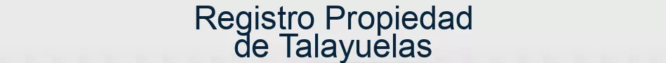 Registro Propiedad de Talayuelas