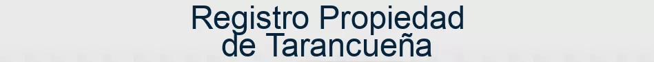 Registro Propiedad de Tarancueña