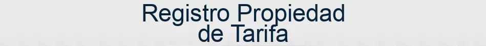 Registro Propiedad de Tarifa