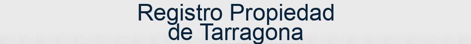 Registro Propiedad de Tarragona