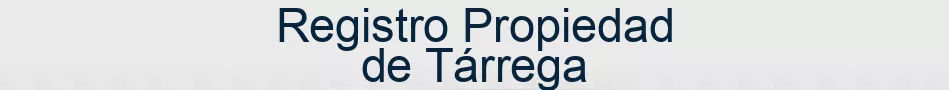 Registro Propiedad de Tárrega