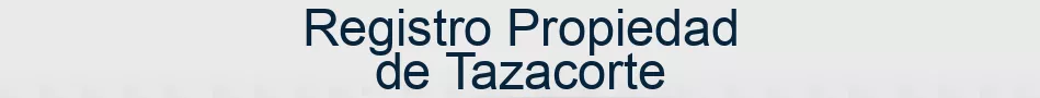 Registro Propiedad de Tazacorte
