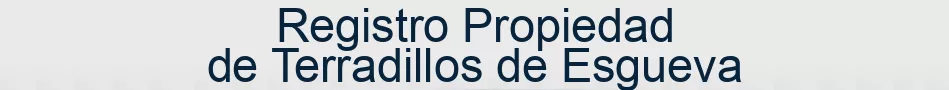 Registro Propiedad de Terradillos de Esgueva