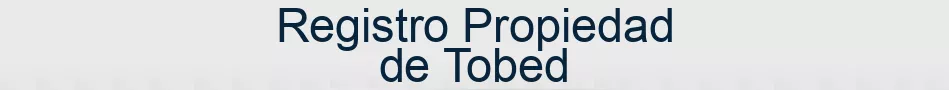 Registro Propiedad de Tobed
