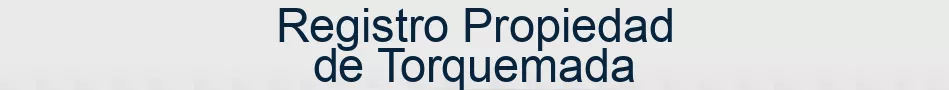 Registro Propiedad de Torquemada