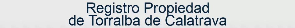 Registro Propiedad de Torralba de Calatrava