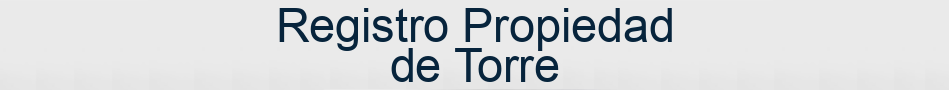 Registro Propiedad de Torre
