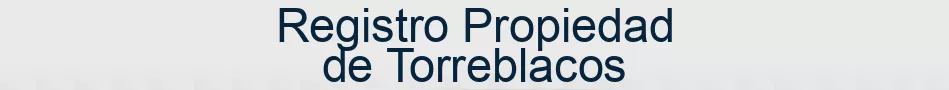 Registro Propiedad de Torreblacos