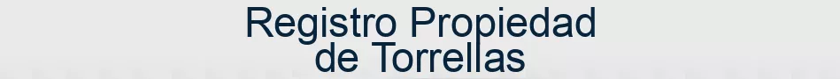 Registro Propiedad de Torrellas
