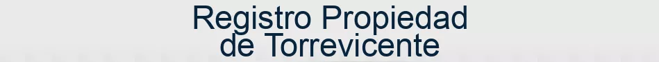 Registro Propiedad de Torrevicente