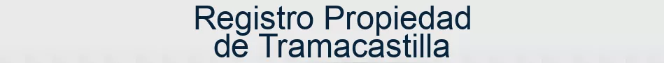 Registro Propiedad de Tramacastilla