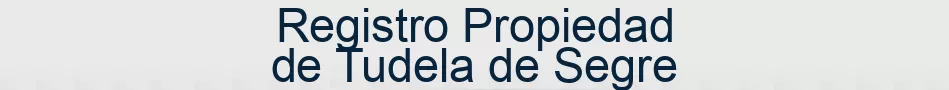 Registro Propiedad de Tudela de Segre