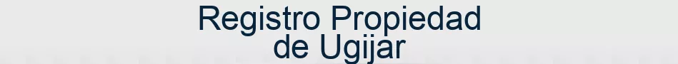 Registro Propiedad de Ugijar
