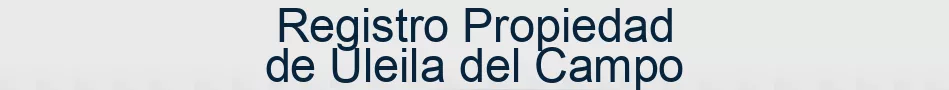 Registro Propiedad de Uleila del Campo