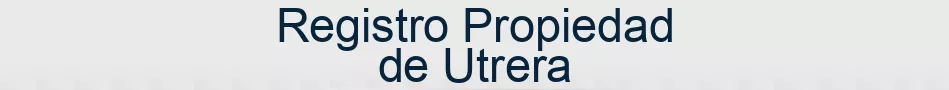 Registro Propiedad de Utrera