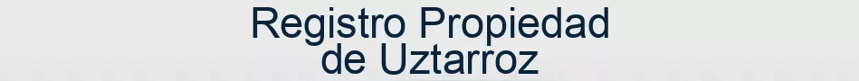 Registro Propiedad de Uztarroz