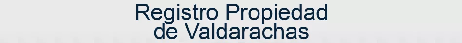 Registro Propiedad de Valdarachas