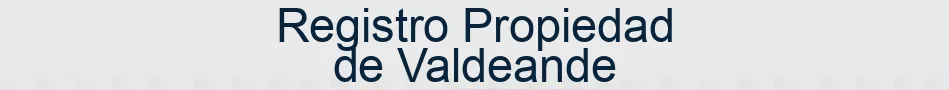 Registro Propiedad de Valdeande