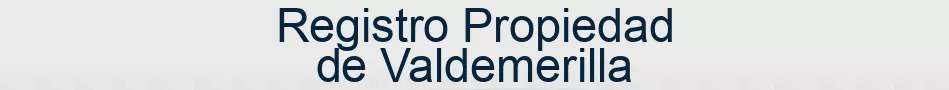 Registro Propiedad de Valdemerilla