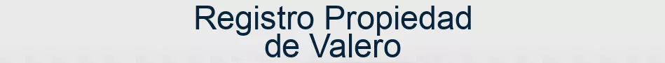Registro Propiedad de Valero