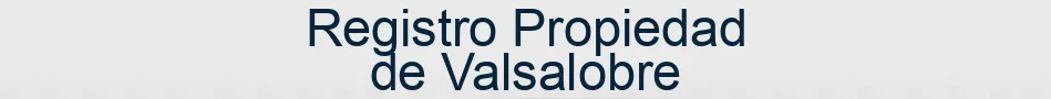 Registro Propiedad de Valsalobre