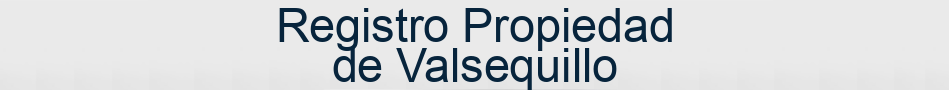 Registro Propiedad de Valsequillo