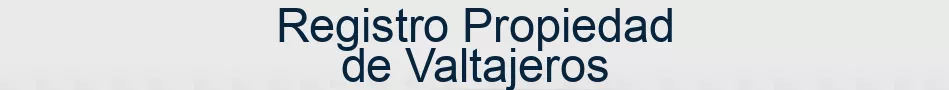 Registro Propiedad de Valtajeros