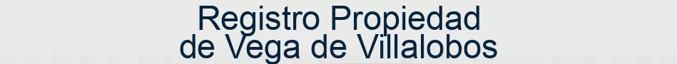 Registro Propiedad de Vega de Villalobos