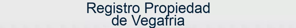 Registro Propiedad de Vegafria