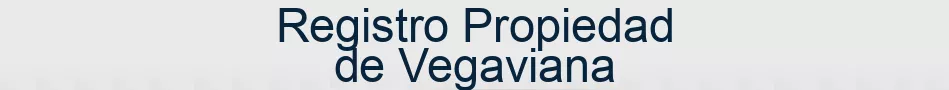 Registro Propiedad de Vegaviana