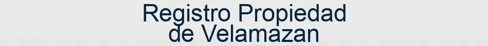Registro Propiedad de Velamazan