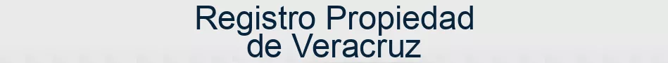 Registro Propiedad de Veracruz
