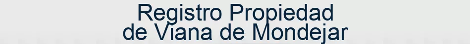 Registro Propiedad de Viana de Mondejar