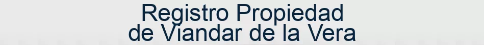 Registro Propiedad de Viandar de la Vera