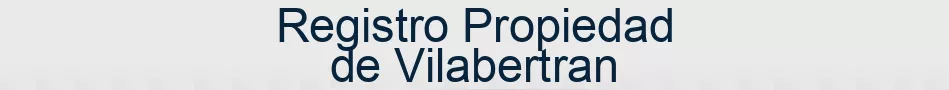 Registro Propiedad de Vilabertran