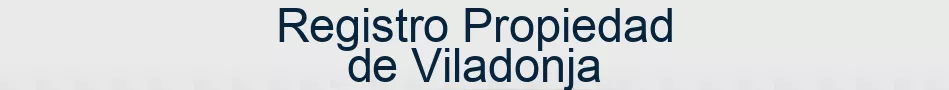 Registro Propiedad de Viladonja