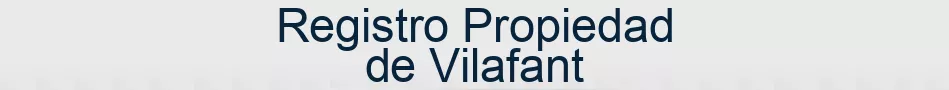 Registro Propiedad de Vilafant