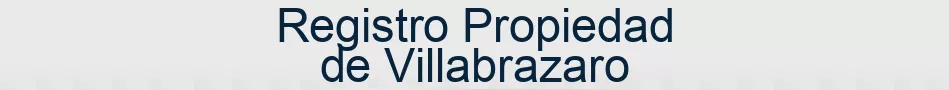 Registro Propiedad de Villabrazaro