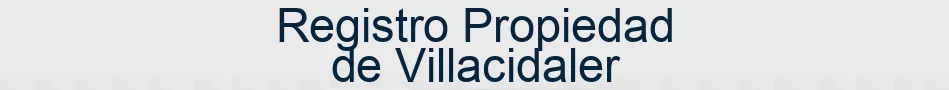 Registro Propiedad de Villacidaler